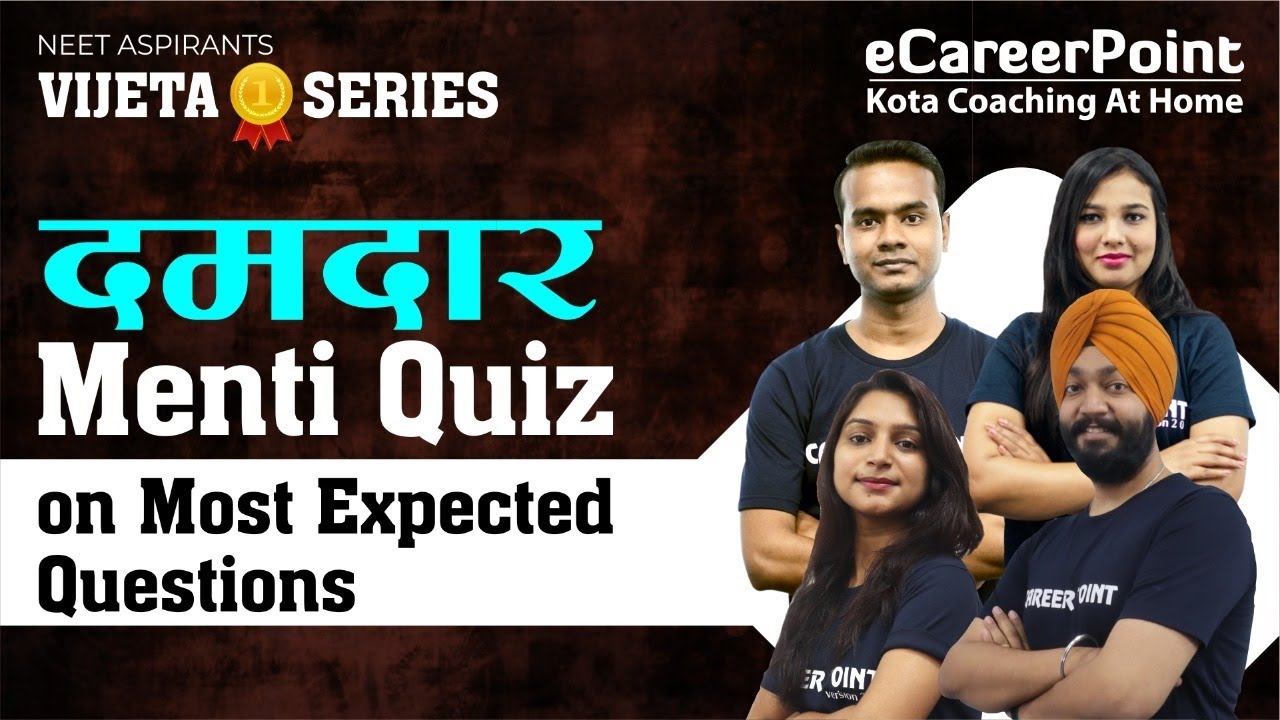 Menti Quiz on Physics, Chemistry & Biology | NEET 2021 | Vijeta Series | eCareer Point- NEET