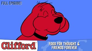 Clifford - Food For Thought Friends Forever Full Episodes - Clic Series