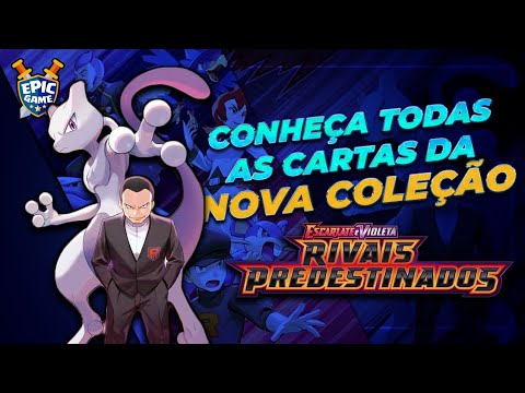 CONHEÇA TODAS AS CARTAS DE RIVAIS PREDESTINADOS, A NOVA COLEÇÃO DE POKÉMON TCG