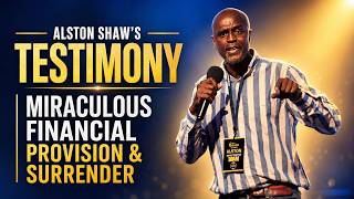 Miraculous Financial Provision & True Surrender | Alston Shaw's Testimony