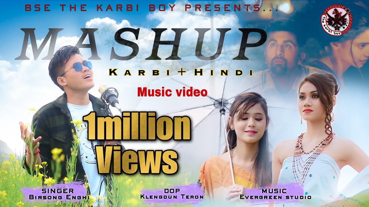 KarbiHindi Mashup music video Birsong Enghi  bsethekarbiboy