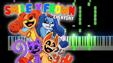 SMILE EVERYDAY X FROWN EVERYDAY! (Smiling Critter Mashup Song) Poppy Playtime Chapter 3 (Piano)