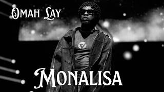 Omah Lay - Monalisa 