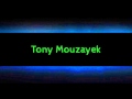 Tony Mouzayek Basbussa