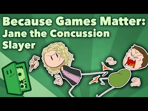 Because Games Matter - Jane the Concussion Slayer - Extra Credits