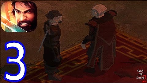 Slash Of Sword 2 l Gameplay Walkthrough Part 3 l Bandit Camp l l For Android and iOS