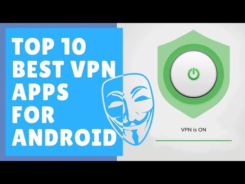 Top 10 Best Free Vpn For Android | Best Free  VPN Android Apps In 2018-19