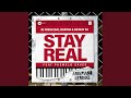 Stay Real (Amapiano Remake)