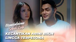 ARINI SELALU TAMPIL CANTIK DI DEPAN LINGGA 🥰 | MENCINTAIMU SEKALI LAGI EPS 183