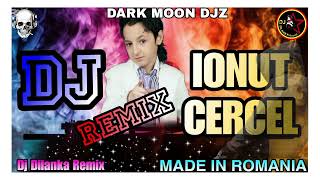 || Ionut Cercel Made In Romania || Dj Remix || DMD ||@DjDilankaRemix