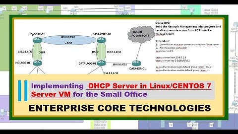 GNS3 009 | DHCP Server in Linux/CENTOS 7 VM | Migrating DHCP Server | ENCORE Lab