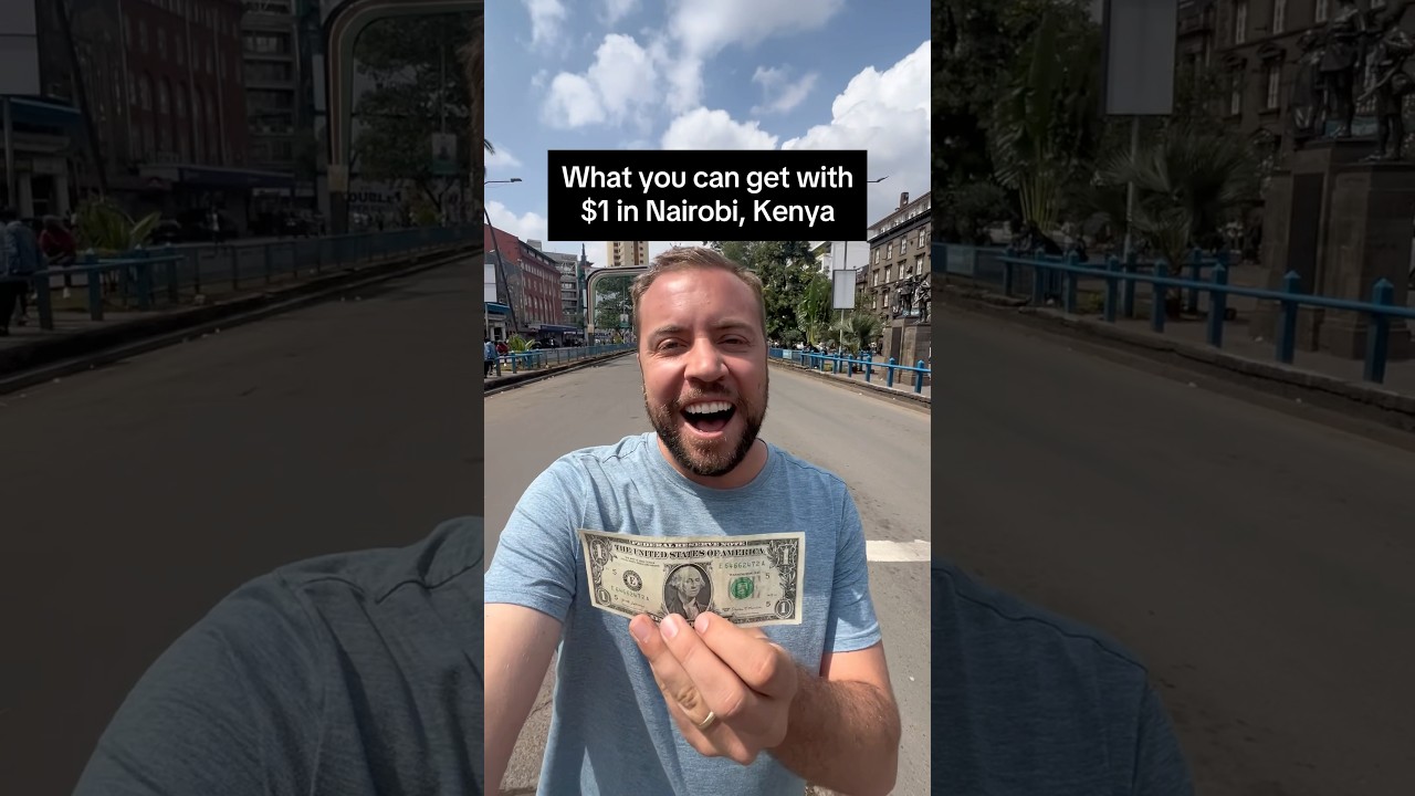 Everything you can get with $1 in Nairobi, Kenya