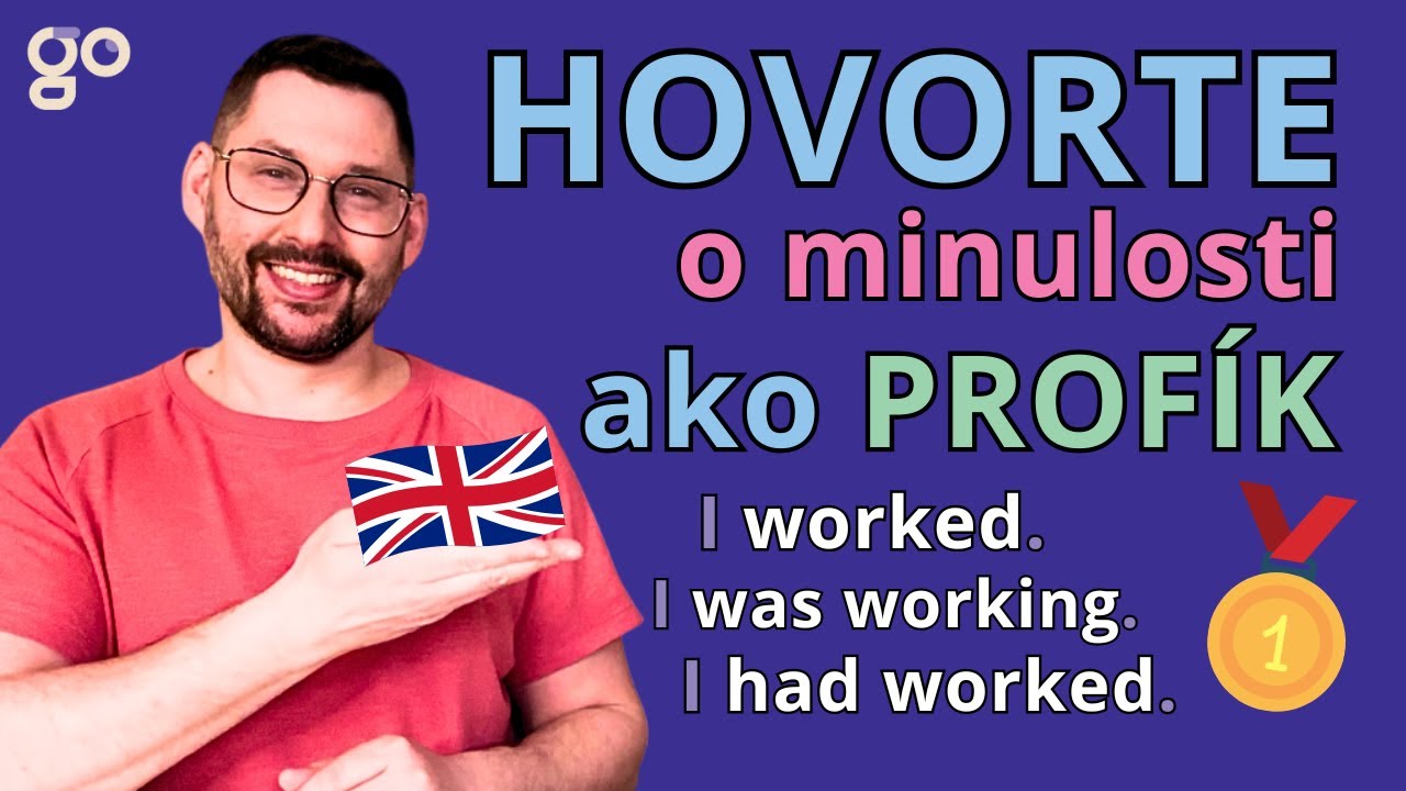 Ako po anglicky hovoriť o minulosti | Anglické minulé časy | Narrative Tenses