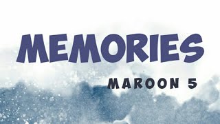Maroon 5 ~ Memories [lyric]