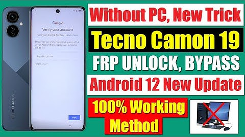 2024:tecno camon 19 (CI6/CI7, CHI6) Frp Bypass/Google Account Remove Without Pc || Android 12 & 13