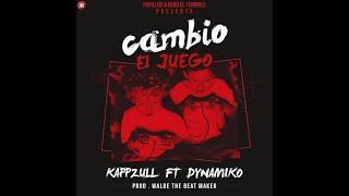 Kappzull Ft. Dynamiko - Cambió El Juego | Previo Oficial