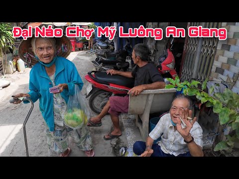 Đại Náo Chợ Mỹ Luông An Giang Người Lớn Tuổi Khó Khăn Mua Bán Vất Vả Rất Nhiều | Khương Nhựt Minh