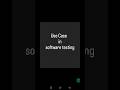 Use Case in software testing #usecase #shorts #softwaretesting #interviewquestions