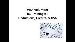 2019 VITA Training 3: Deductions, Credits & HSA