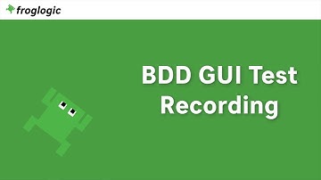 BDD GUI Test Recording