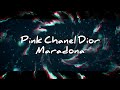 Pink Chanel Dior - Maradona (Lyrics)
