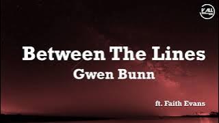 Gwen Bunn - Between The Lines ft. Faith Evans - Lyrics