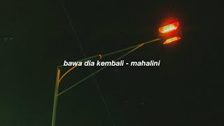 Download lagu bawa dia kembali - mahalini (speed up)