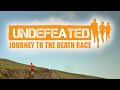 Undefeated: Journey to the Death Race - Ultramarathon Documentary