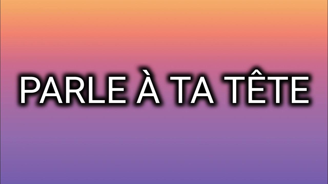 Parle a tete перевод. Parle a tete перевод