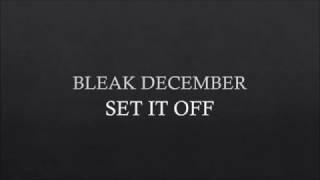 Set It Off | Bleak December (Lyrics)
