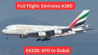 Full Flight - EMIRATES EK226 - Airbus A380 - SFO to Dubai - Takeoff, Landing, Wing View
