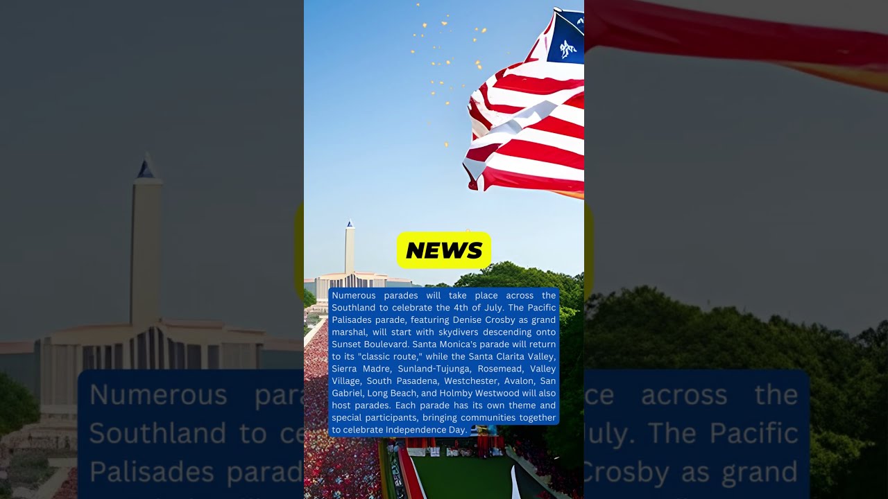 Celebrate Independence Day Spectacular Parades Across the Southland! - YouTube