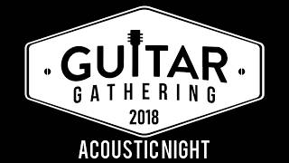 Guitar Gathering 2018 Acoustic Night