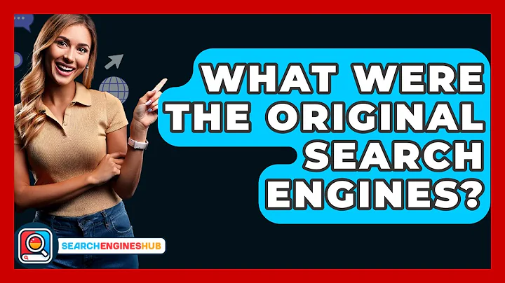 What Were The Original Search Engines? - SearchEnginesHub.com