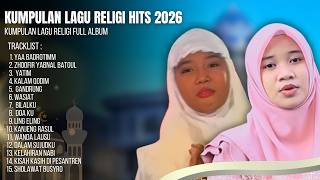 Kumpulan Lagu Religi Terpopuler 2026 - Kumpulan Lagu Religi Full Album