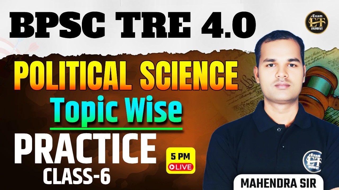 Bihar TRE 4.0 Political Science | Topic Wise Practice Class -6 | Mahendra Sir