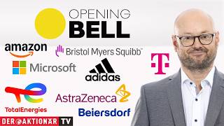 Opening Bell: Beiersdorf, Adidas, Telekom, TotalEnergies, AstraZeneca, Bristol-Myers Squibb & Co.
