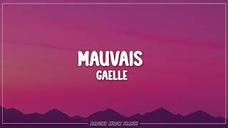 Gaëlle - Mauvais (Paroles)