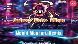 Machi Mannaru Remix 🎚️✨ High quality Digital Effect ⚡🎶 audio⁵′¹♪