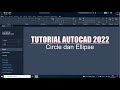 Belajar autocad pemula 2022 membuat Lingkaran dan Oval di Autocad