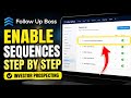 How to enable Follow Up Boss for investor prospecting sequences - Step By Step