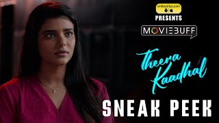 Theera Kaadhal - Sneak Peek | Jai | Aishwarya Rajesh | Sshivada | Siddhu Kumar|Rohin Venkatesan|Lyca