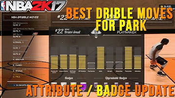 NBA2K17 - BEST DRIBBLE MOVES!! | 95 OVR PG PLAYMAKER | ATTRIBUTE & BADGE UPDATE!!