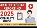 AKTU Physical Reporting 2025 | Complete guide |GL Bajaj | Required Documents