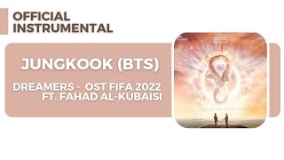 Jungkook (정국) ft. Fahad Al Kubaisi 'Dreamers' |  Instrumental