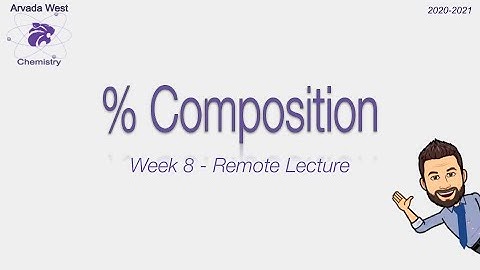 Week 8 Lecture - % Composition