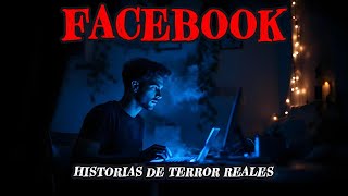 1 HORA de HISTORIAS de TERROR sobre FACEBOOK