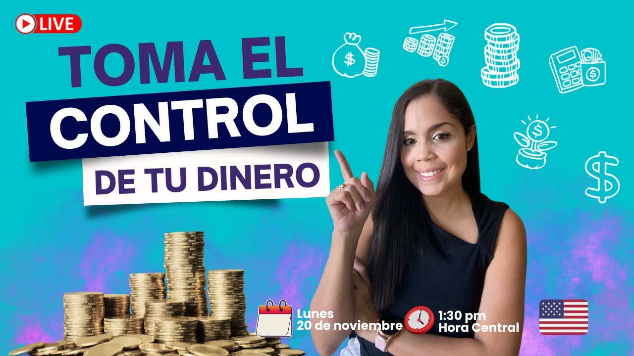 Toma el control de tu Dinero - YouTube