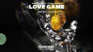 Directa X Bastl X Steve Kroeger - Love Game (Feat. Skye Holland) (Official Lyric Video)