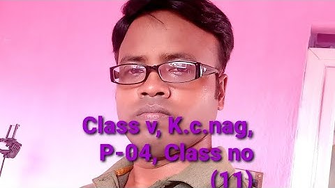 K.c.nag, Class v, P-04, Online Class no 11,by Prasanta sir (6294423865)